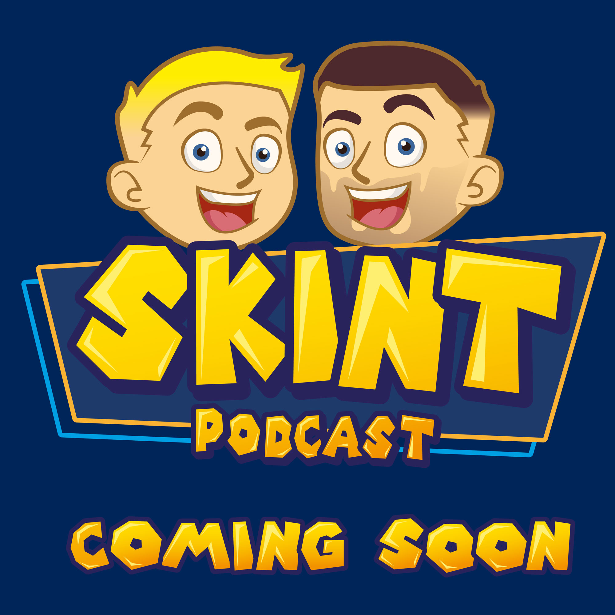Skint Podcast - Coming Soon